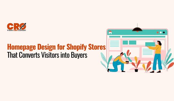 Homepage Design for Shopify Stores That Converts Visitors into Buyers