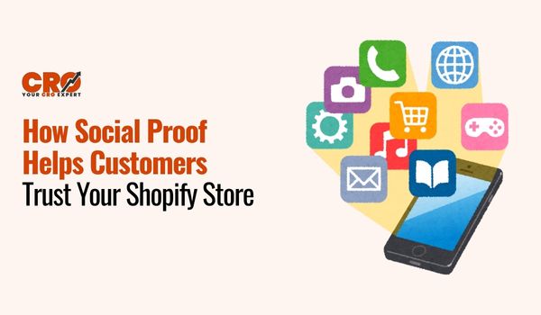 How Social Proof Helps Customers Trust Your Shopify Store